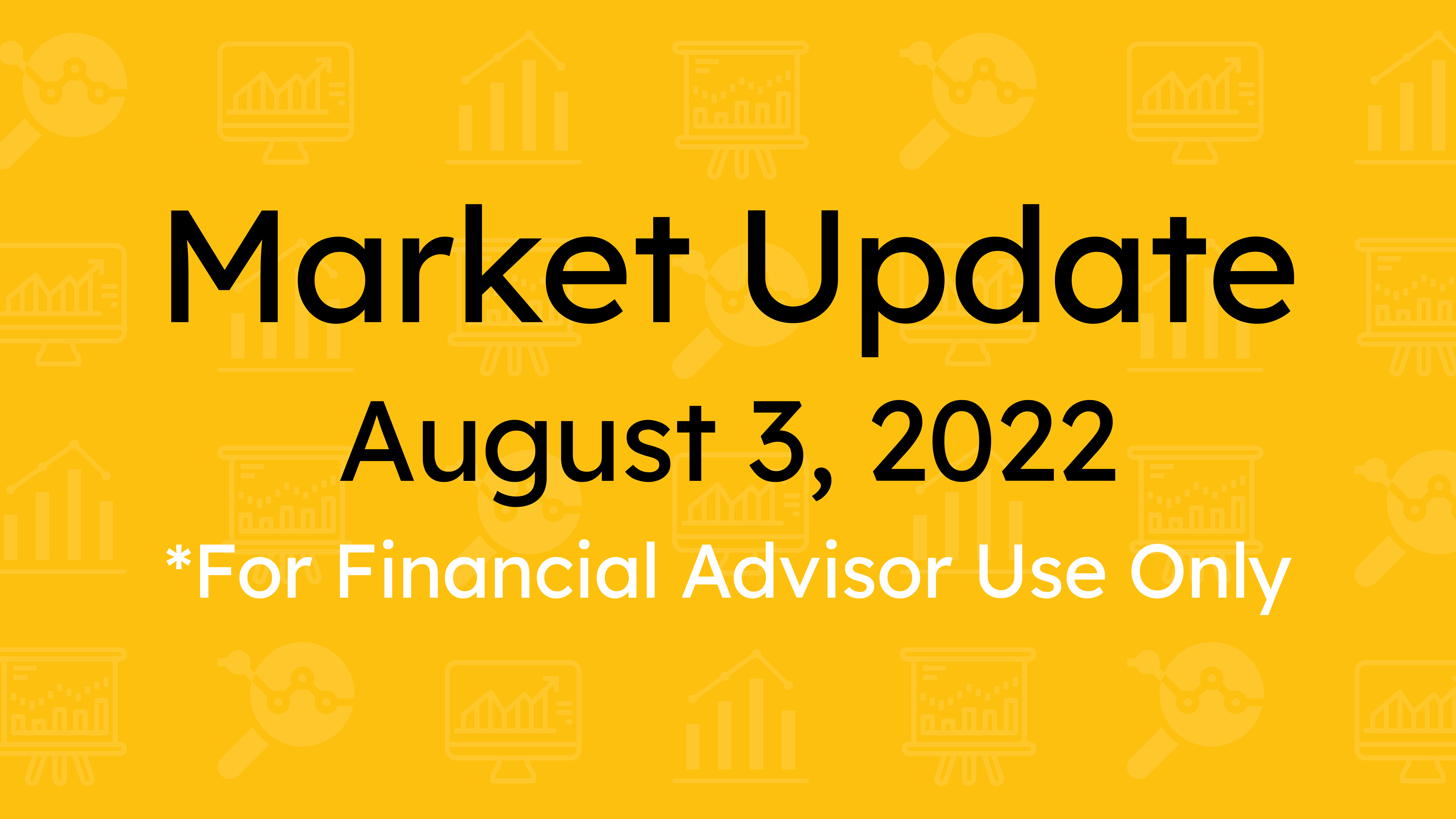 Market Update (August 3, 2022)