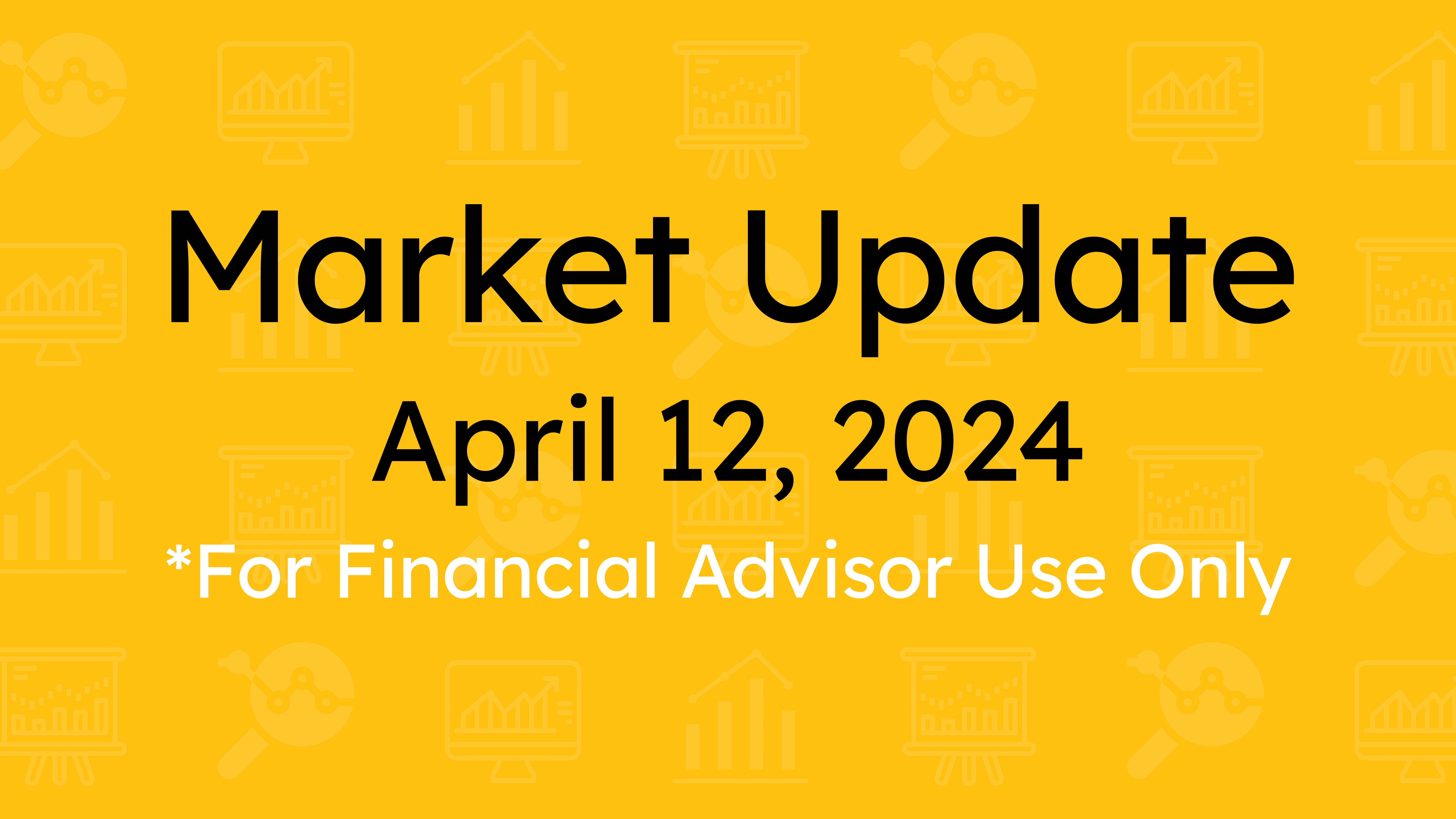 Market Update (April 12, 2024)