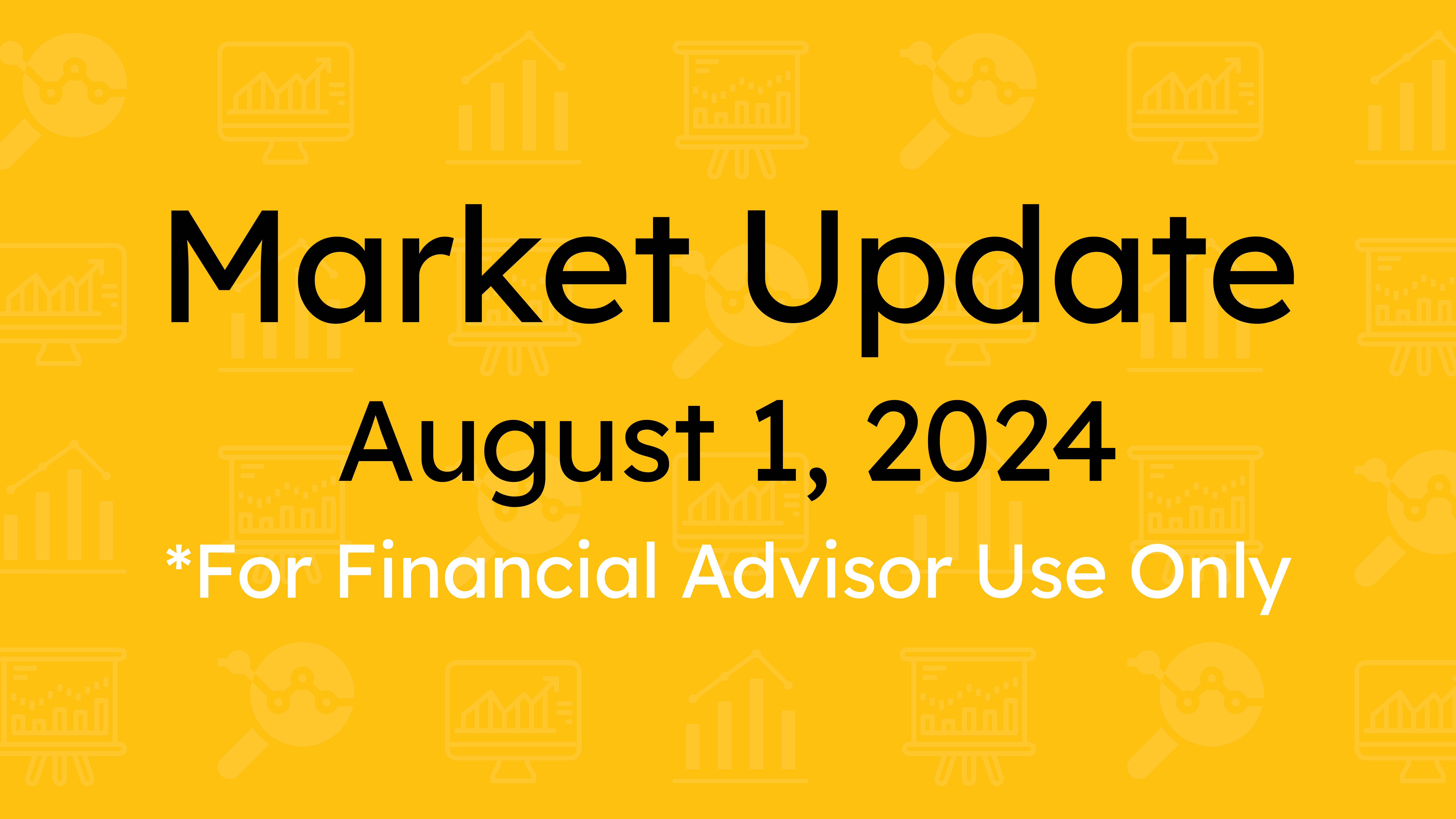 Market Update (August 1, 2024)